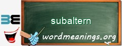 WordMeaning blackboard for subaltern